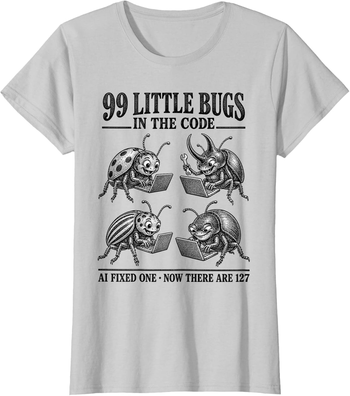 99 Little Bugs in The Code Vibe Coding Programmer T-Shirt - Silver Grey