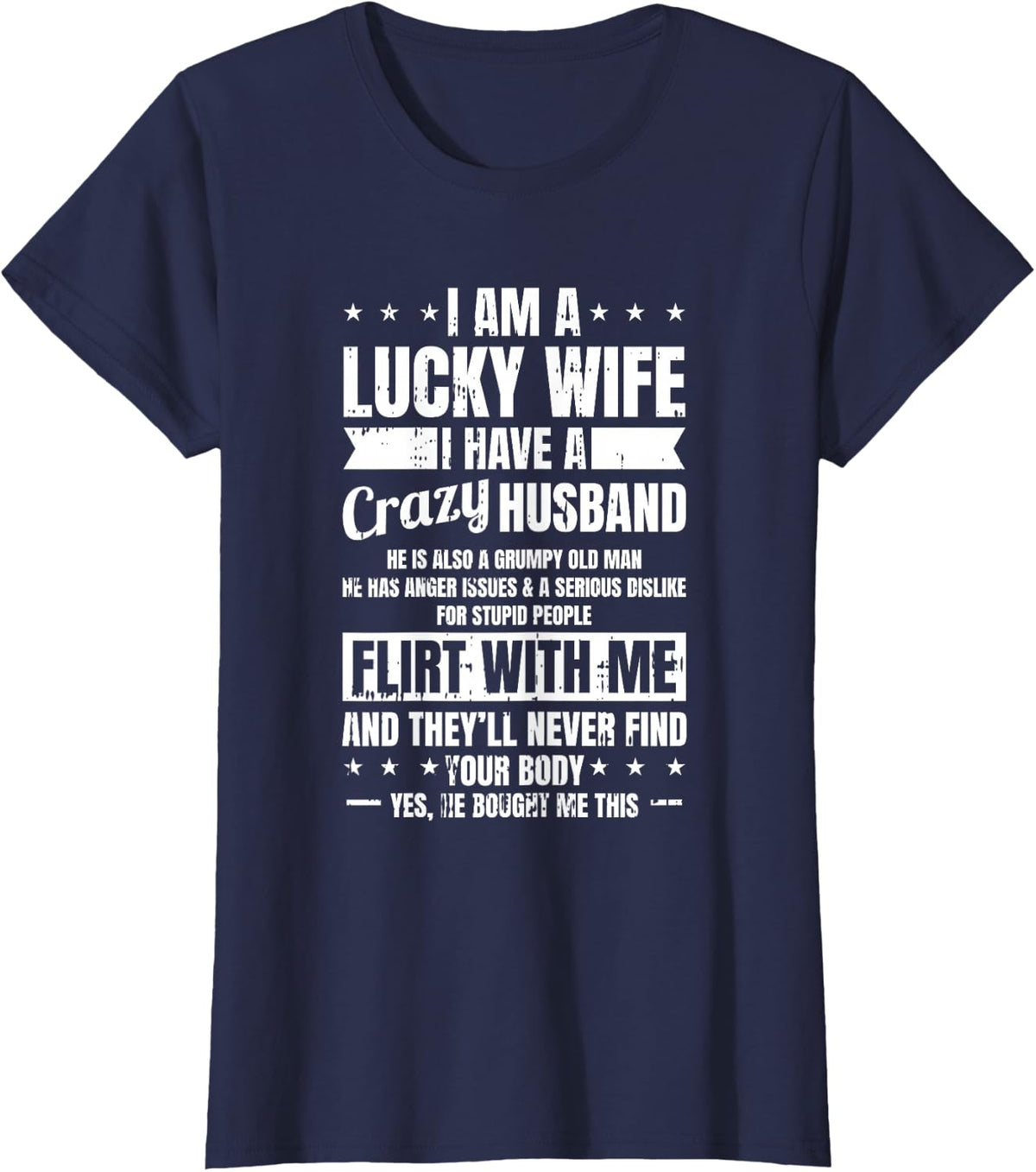 I Am A Lucky Wife Fathers Day Funny Sarcastic Women T-Shirt - Navy Blue
