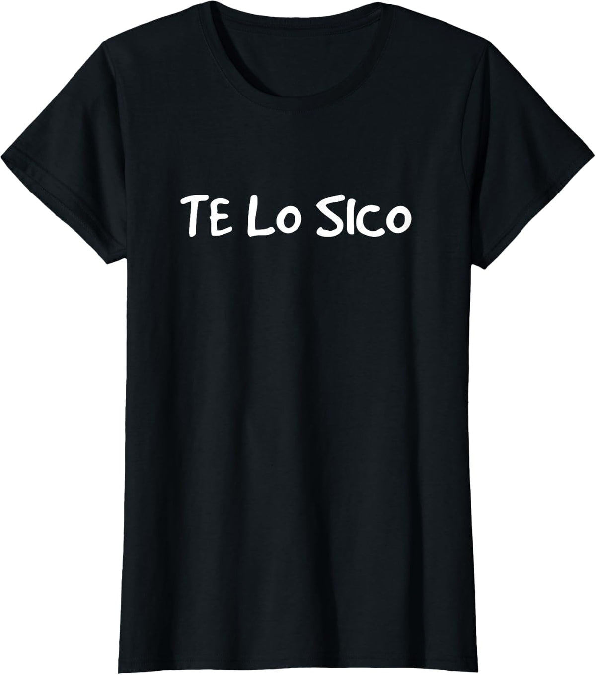 Te Lo Sico - Funny Spanish T-Shirt - Black