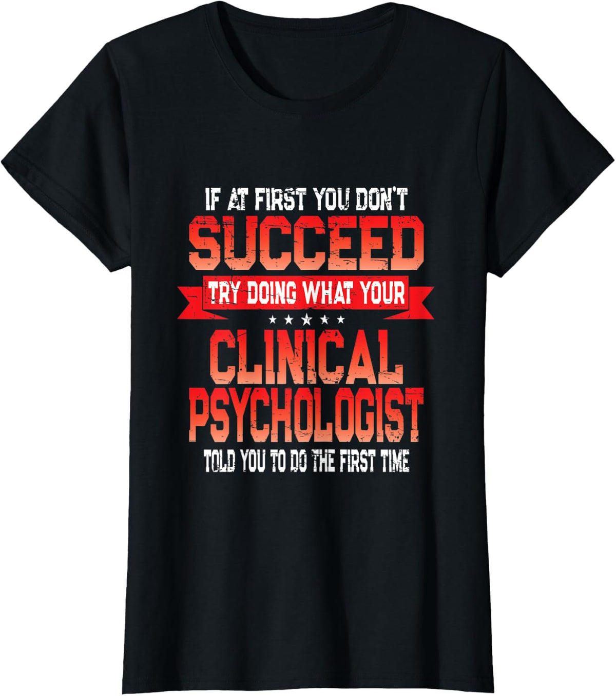 Funny Clinical Psychologist Joke - Psychology Humor T-Shirt - Black