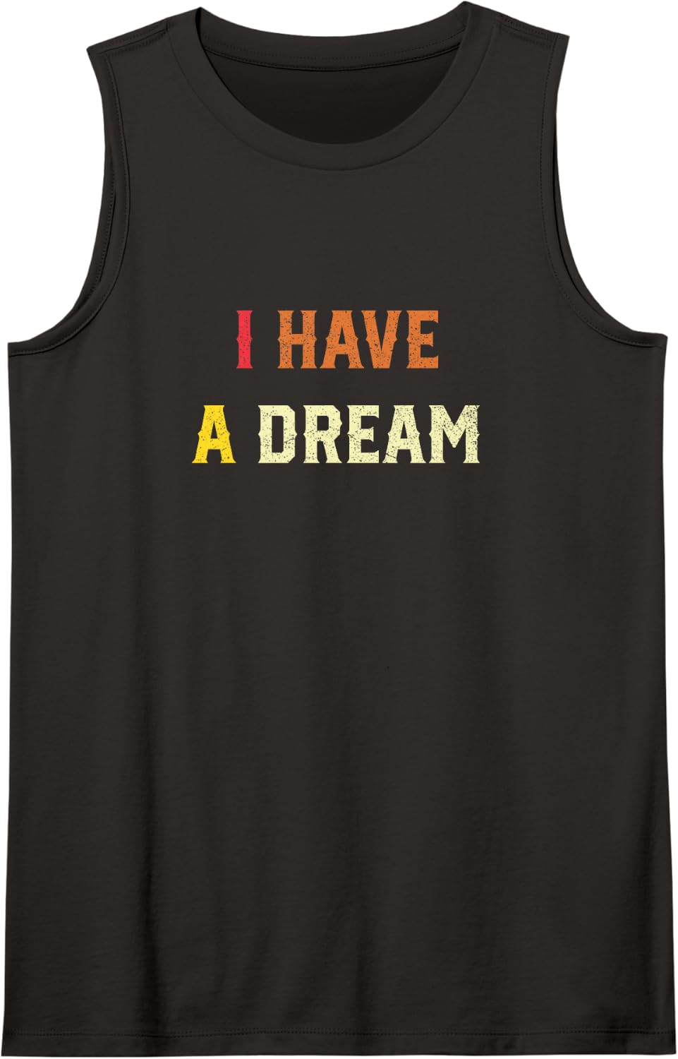 I Have A Dream Martin Luther King Day Strength to Love MLK Sleeveless Tank Top - Black