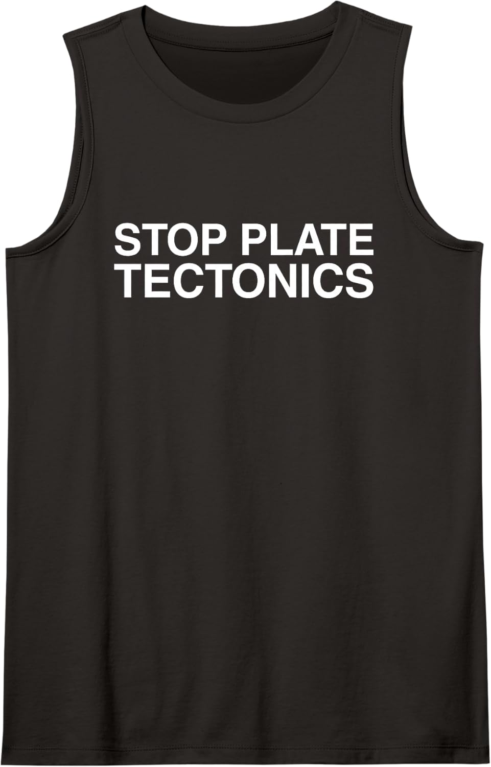 Stop Plate Tectonics Funny Ironic Geology Raunchy Meme Witty Sleeveless Tank Top - Black
