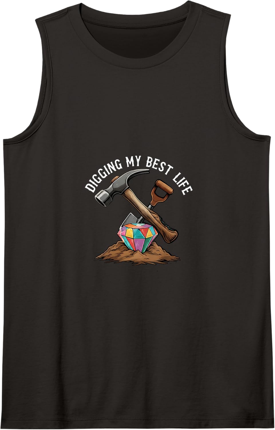 Digging My Best Life Gem Mining Diamond Miner Tank Top - Black