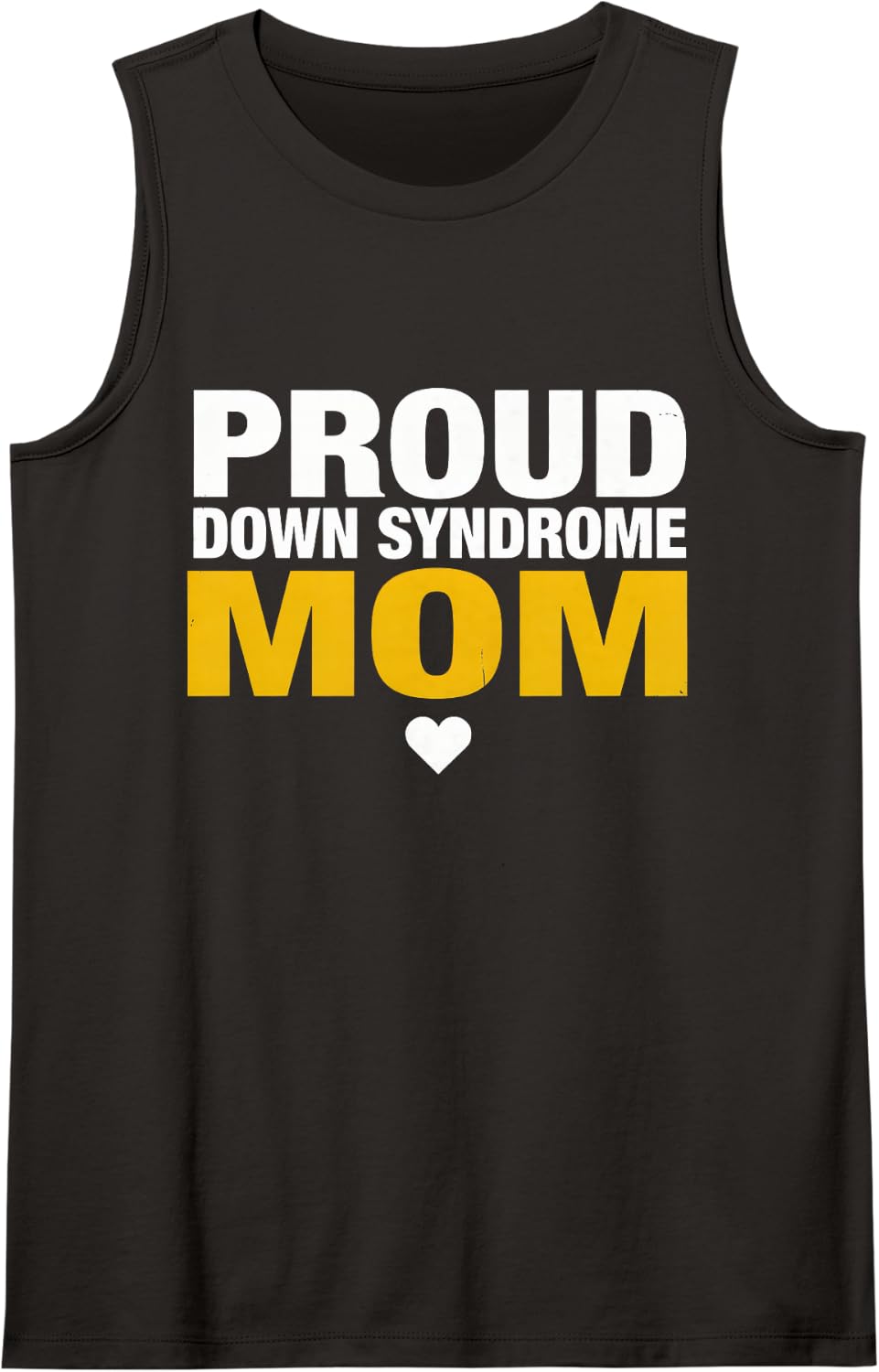 Proud Down Syndrome Mom - Awareness Sleeveless Tank Top - Black
