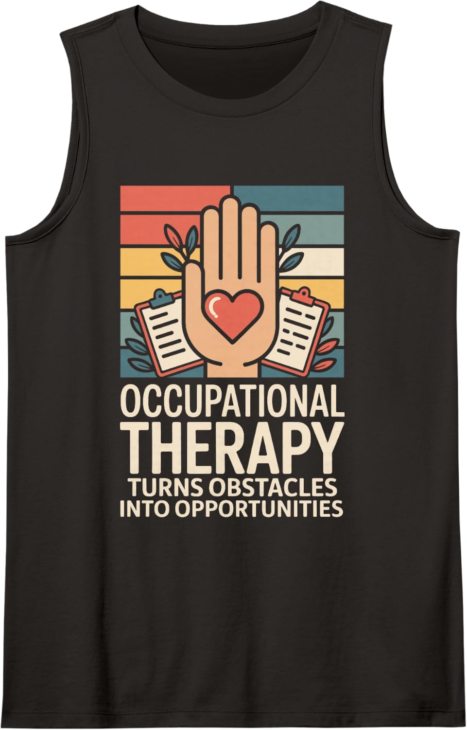Occupational Therapy Turns Obstacles Into Opportunities Sleeveless Tank Top - Black