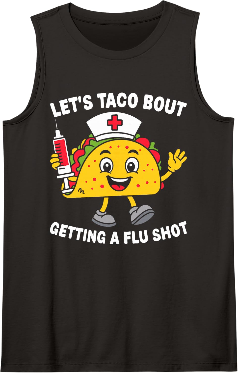 Let’s Taco Bout Getting A Flu Shot Funny Tank Top - Black
