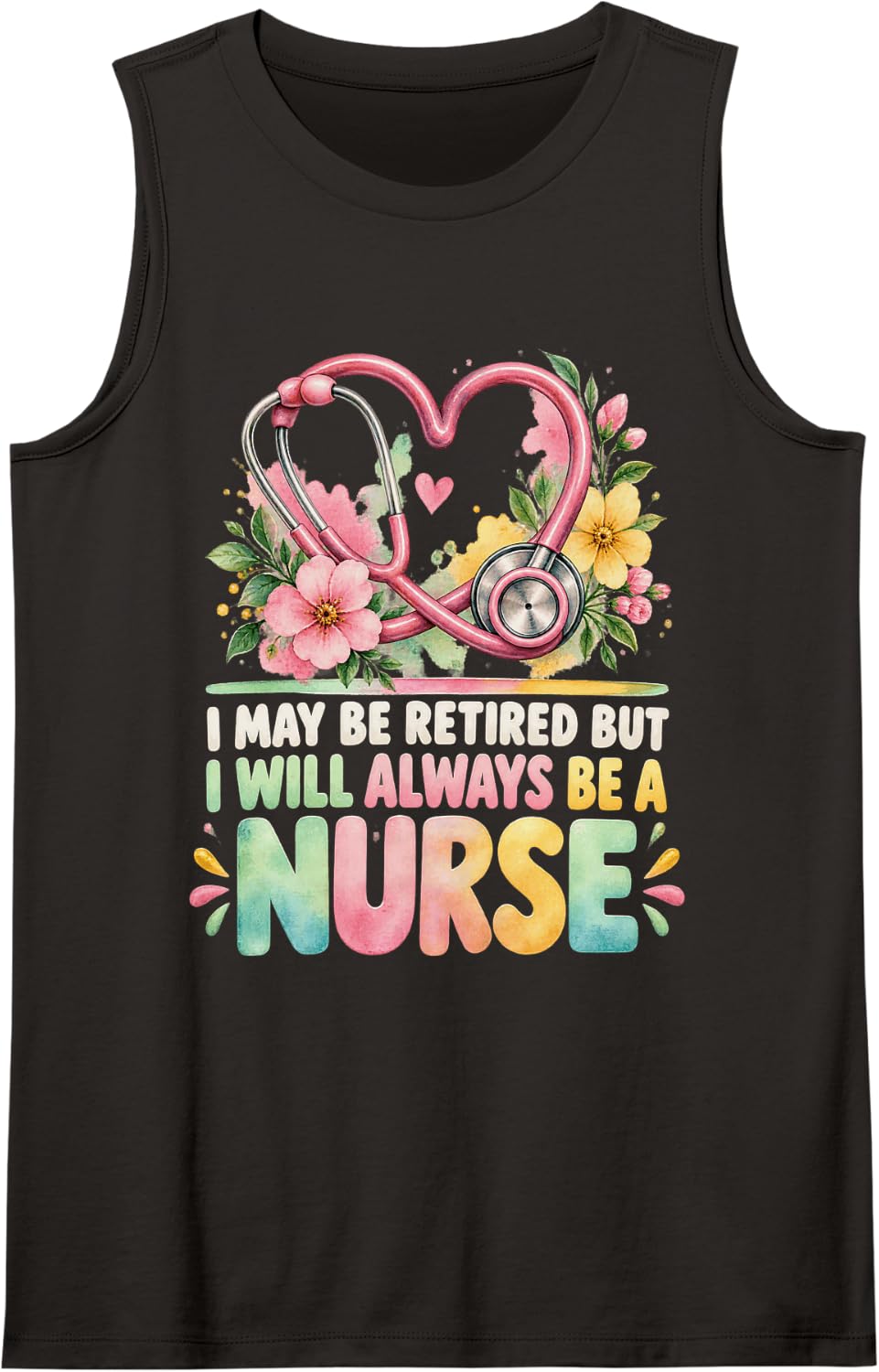 May Be Retired But Proud Always A Nurse Retirement Women Sleeveless Tank Top - Black