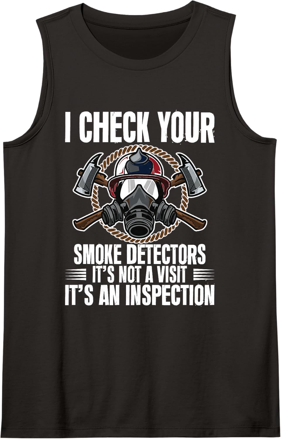 Check Your Smoke Detectors It's an Inspection Firefighter Sleeveless Tank Top - Black