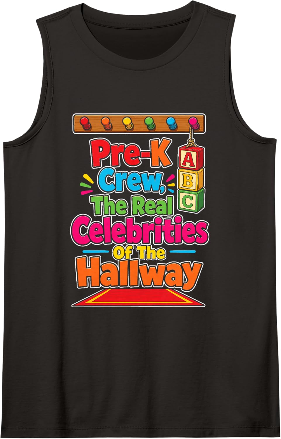 Pre-K Crew The Real Celebrities of The Hallway Preschool Sleeveless Tank Top - Black