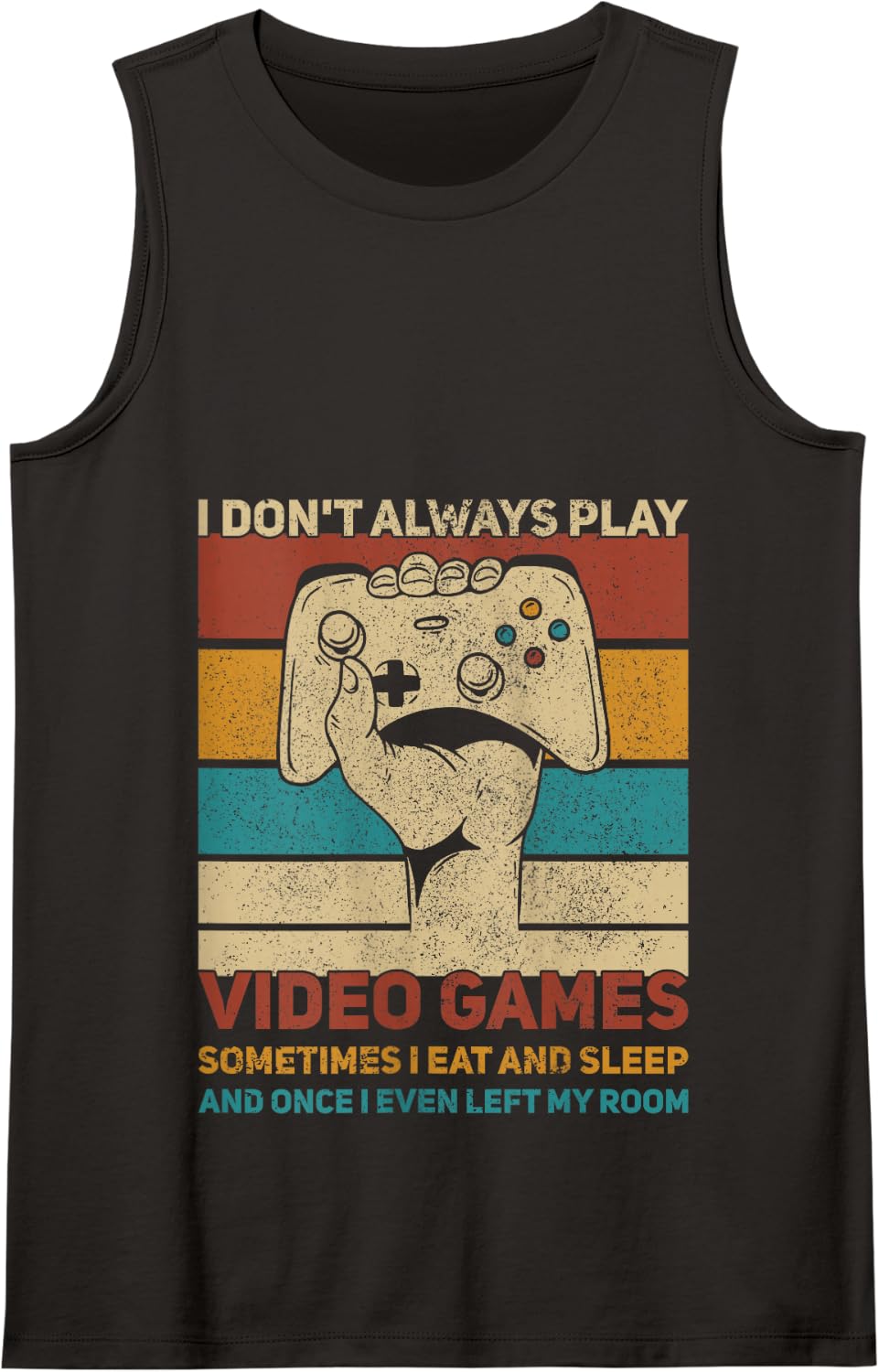 I Don't Always Play Video Games Boys Kids Gaming Funny Gamer Tank Top - Black