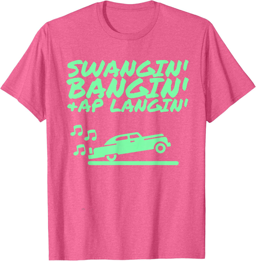 Swangin Bangin & AP Langin T-Shirt - Pink Heather