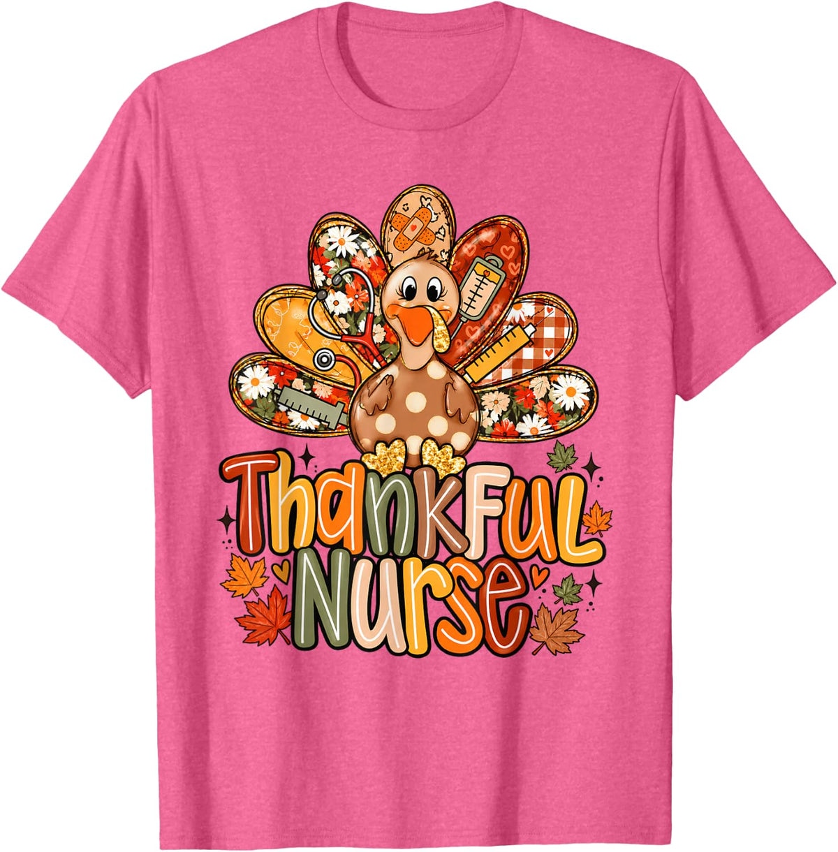 Thanksgiving Nurse Turkey Stethoscope Fall RN Nursing Humor T-Shirt - Pink Heather