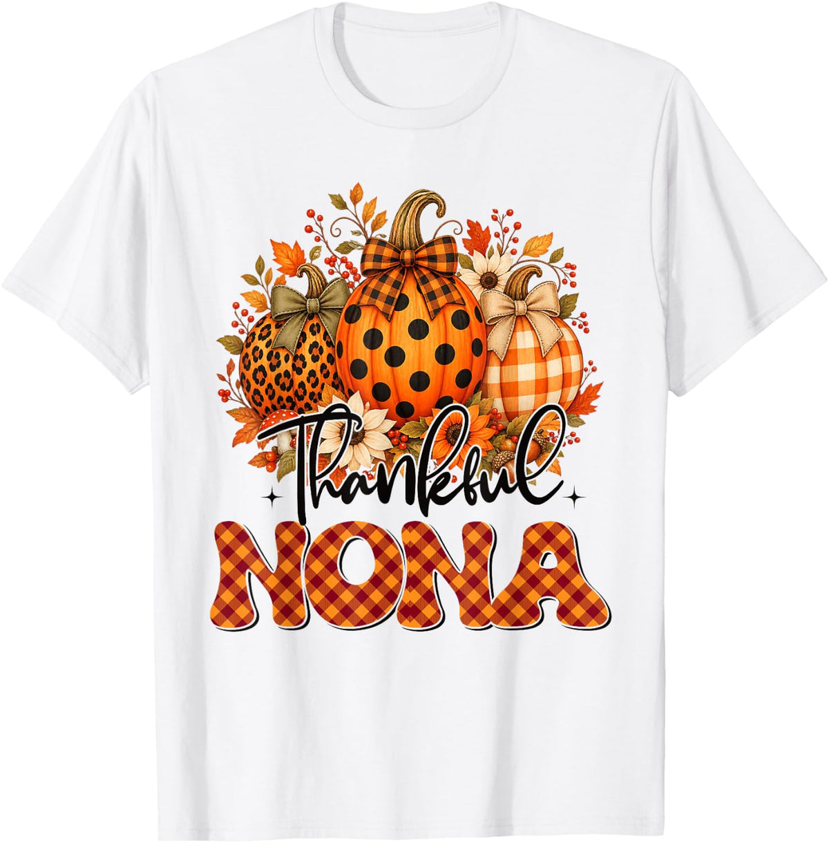 Thankful Nona Fall Pumpkins Autumn Thanksgiving T-Shirt - White