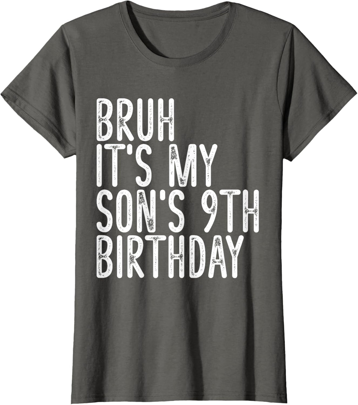Bruh It's My Son's 9th Birthday Funny Happy Vintage Boy Kid T-Shirt - Asphalt Grey