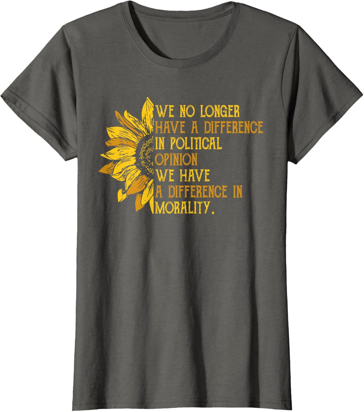 We No Longer Have A Difference in Political Opinion T-Shirt - Asphalt Grey