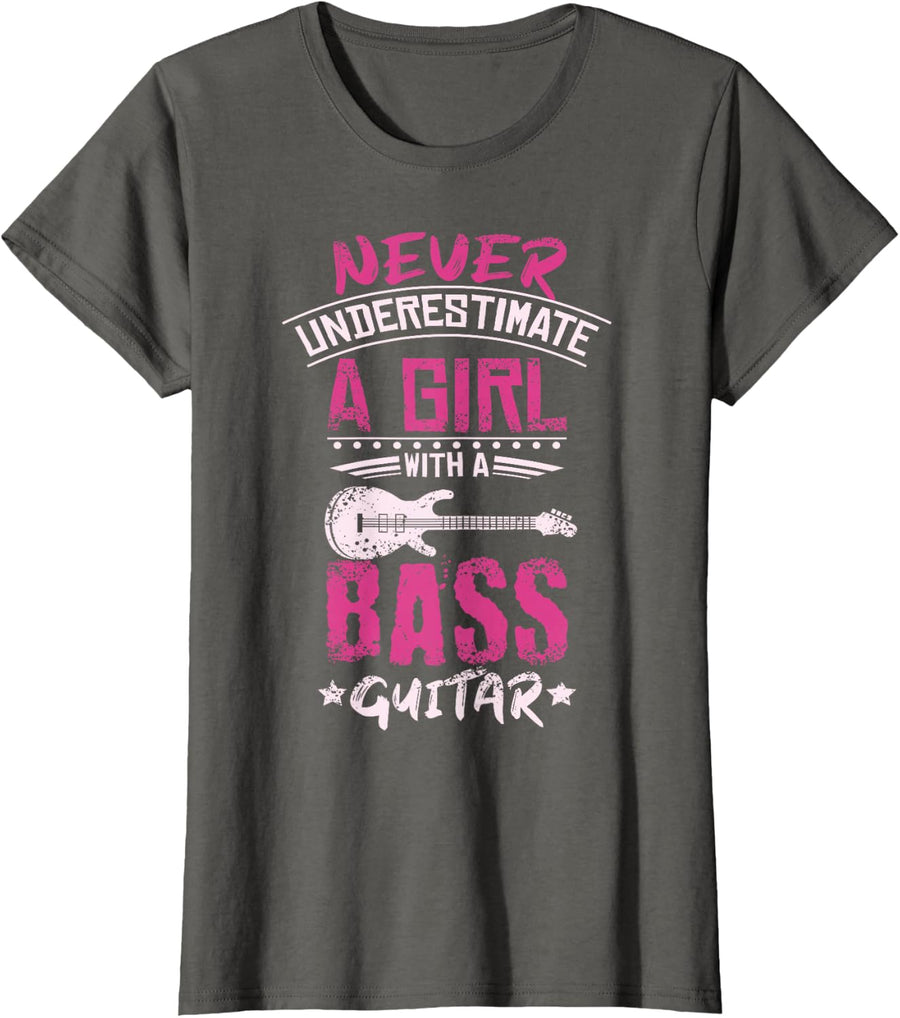 Never underestimate a girl with a bass guitar T-Shirt - Asphalt Grey