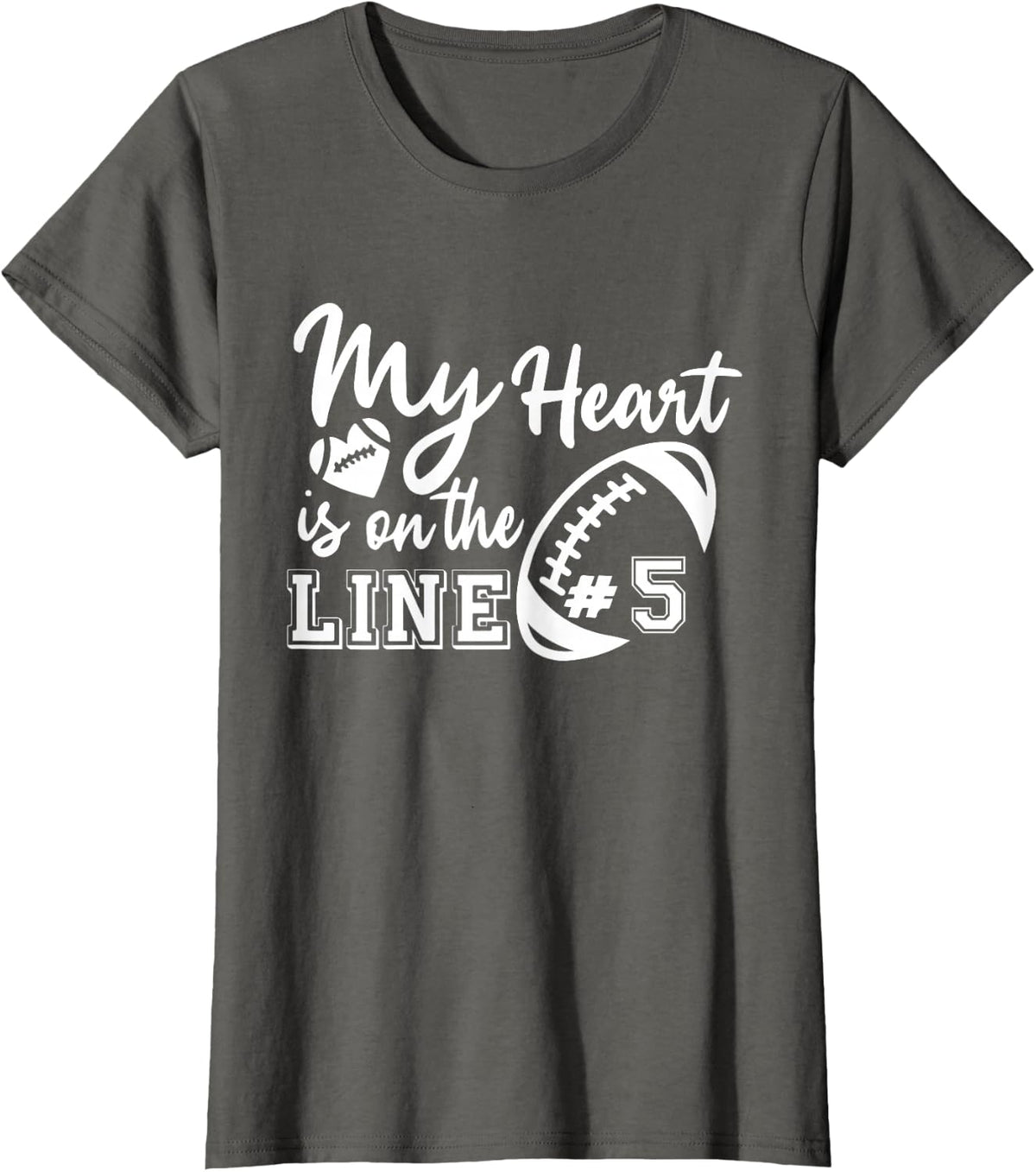 My Heart is On The Line 5 Football Game Day Mom T-Shirt - Asphalt Grey