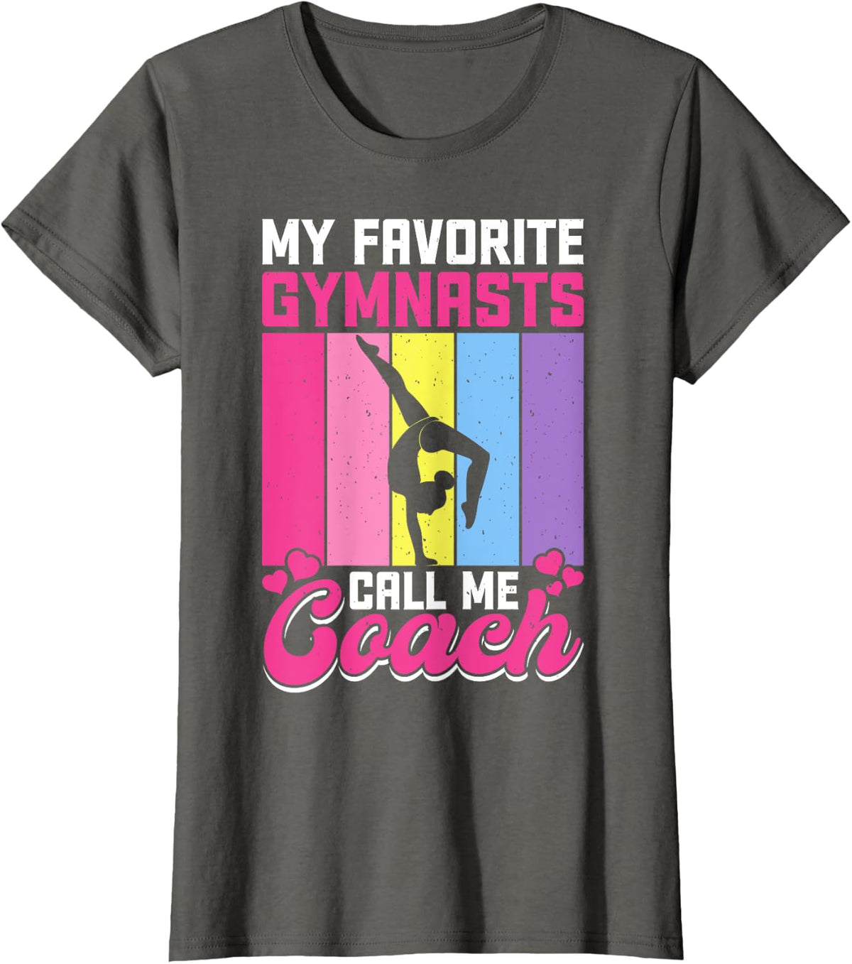 My Favorite Gymnasts Call Me Coach T-Shirt - Asphalt Grey