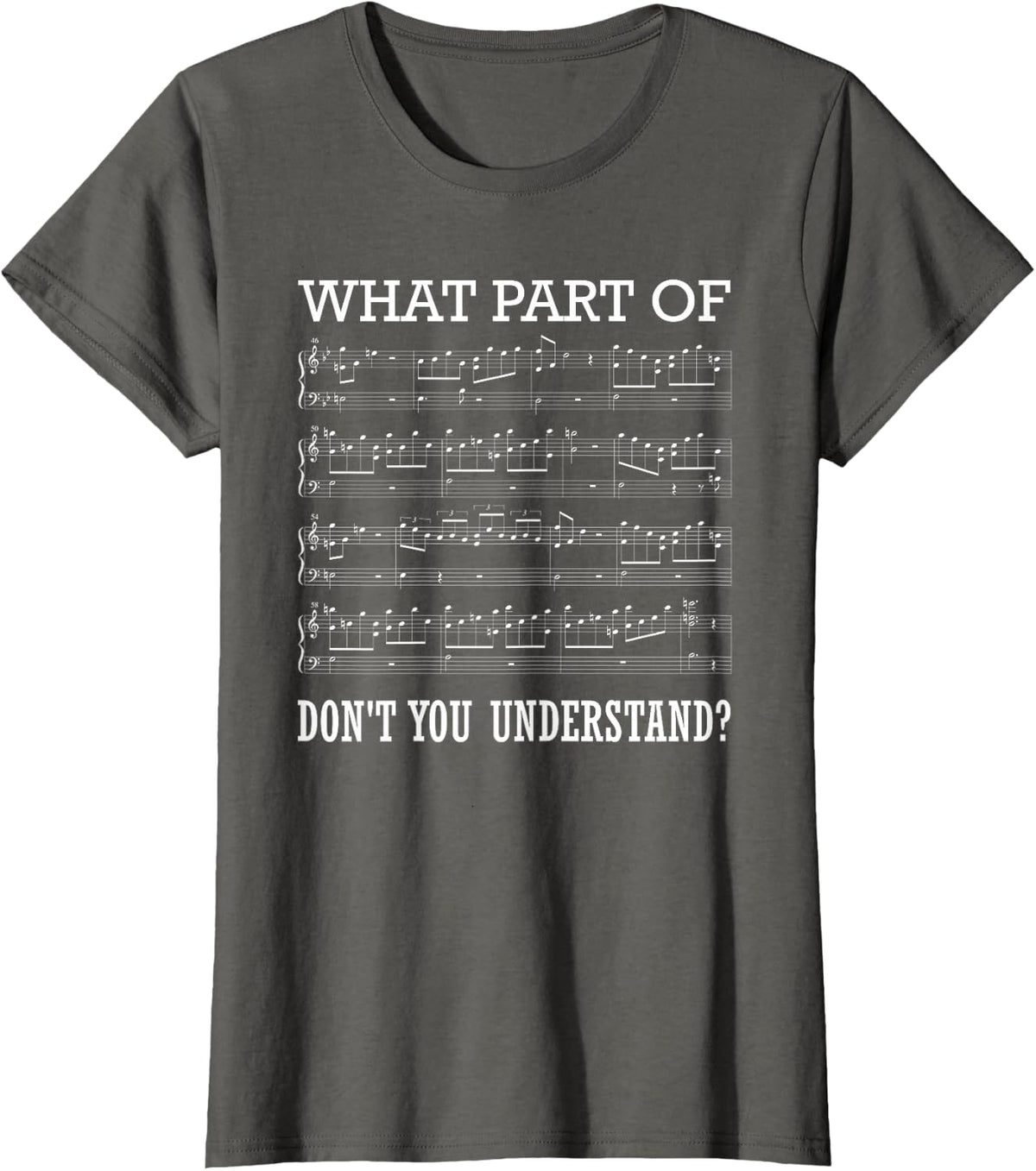 What Part of Don't You Understand Music T-Shirt - Asphalt Grey
