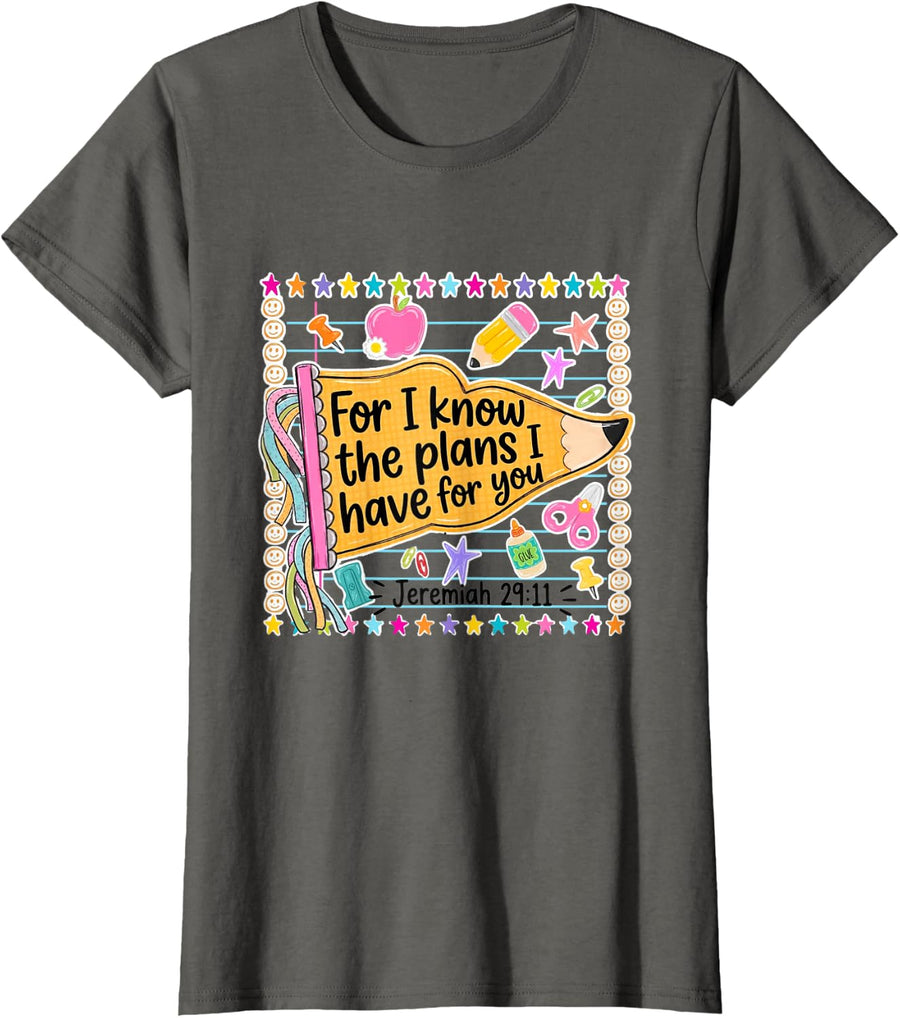 for I Know the Plans I Have for You Jeremiah 29:11 Teacher T-Shirt - Asphalt Grey