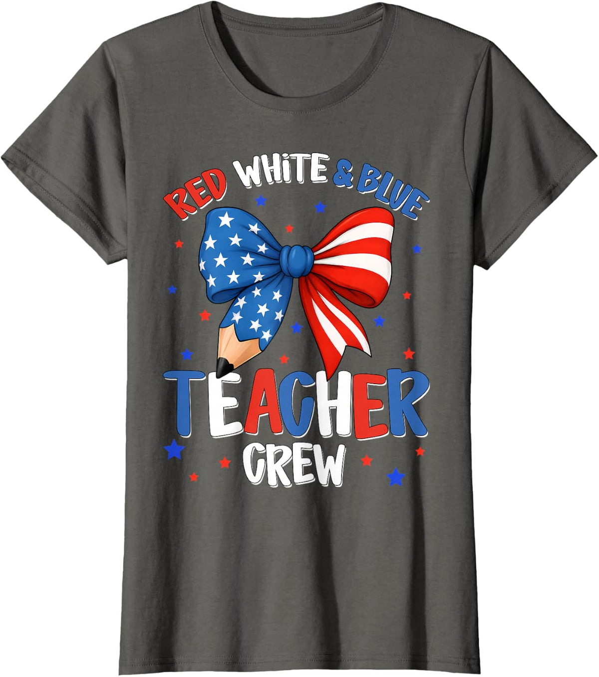 Red White & Blue Teacher Crew Funny 4th of July Patriotic T-Shirt - Asphalt Grey