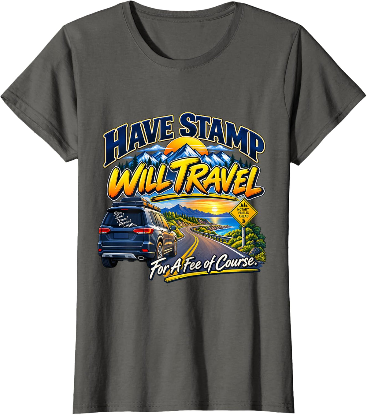 Have Stamp Will Travel - for A Fee of Course T-Shirt - Asphalt Grey