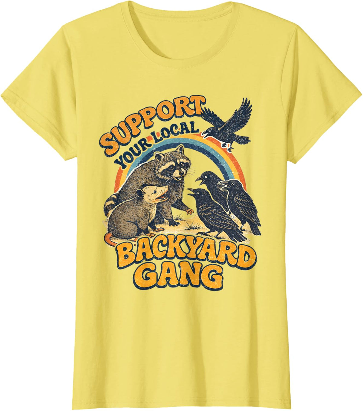 Racoon Opossum Crow Raven Support Your Local Backyard Gang T-Shirt - Lemon Yellow