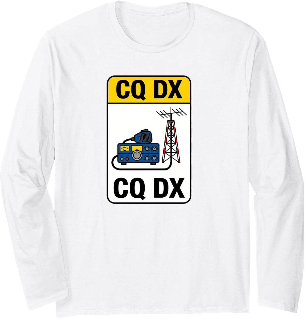 Ham Radio CQ DX Amateur Operator Antenna Transceiver Design Long Sleeve T-Shirt - Adult Unisex White