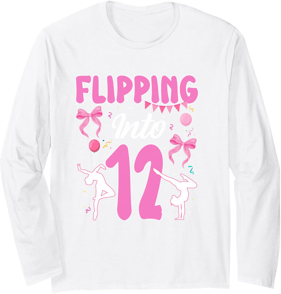 Flipping Into 12 Year Old Girl Birthday Gymnastics Theme Long Sleeve T-Shirt - Adult Unisex White