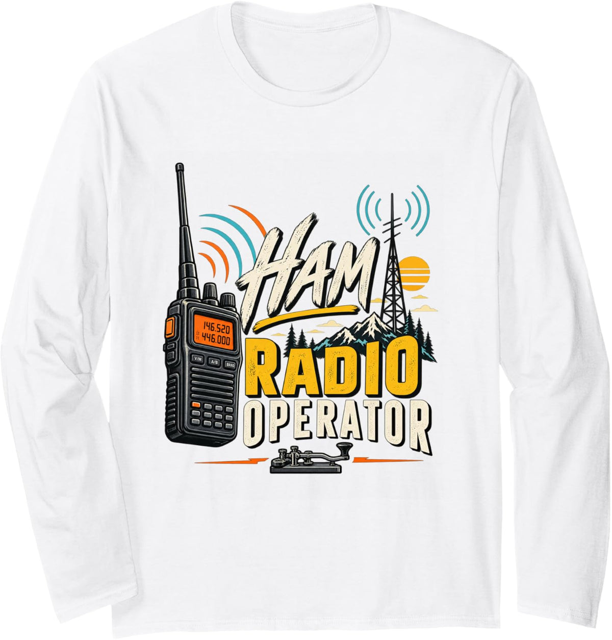 Ham Radio Operator Amateur Radio Hobby Long Sleeve T-Shirt - Adult Unisex White