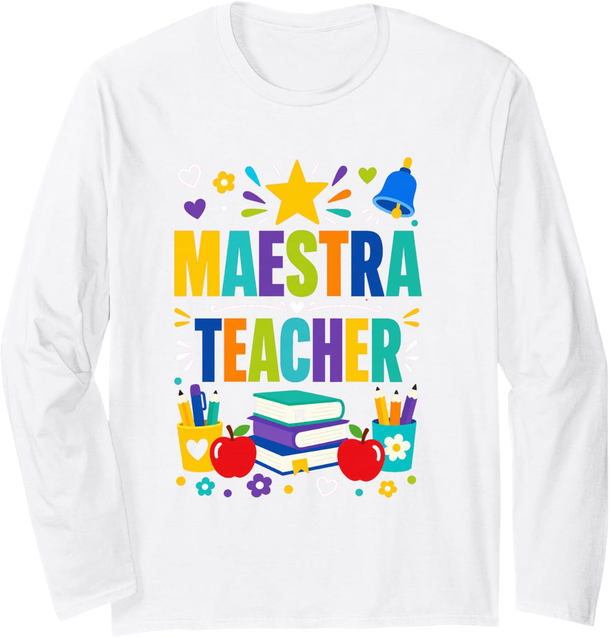 Hola Maestra Teacher Spanish Long Sleeve T-Shirt - Adult Unisex White