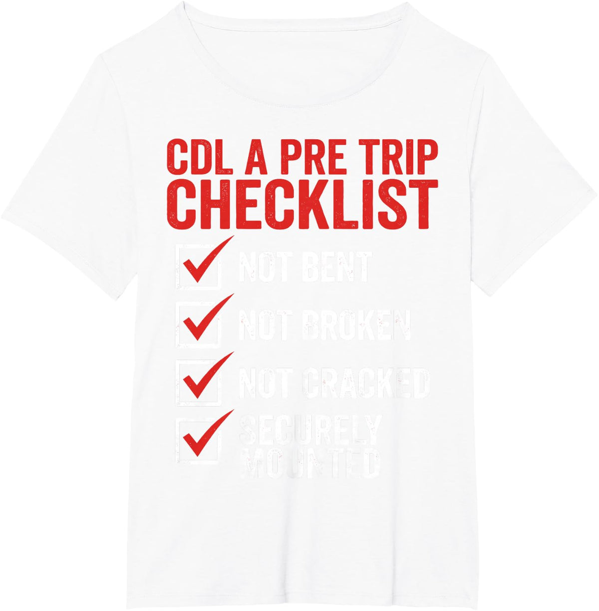 CDL A Pre Trip Checklist Trucker Truck Driver Inspection Tee T-Shirt - White