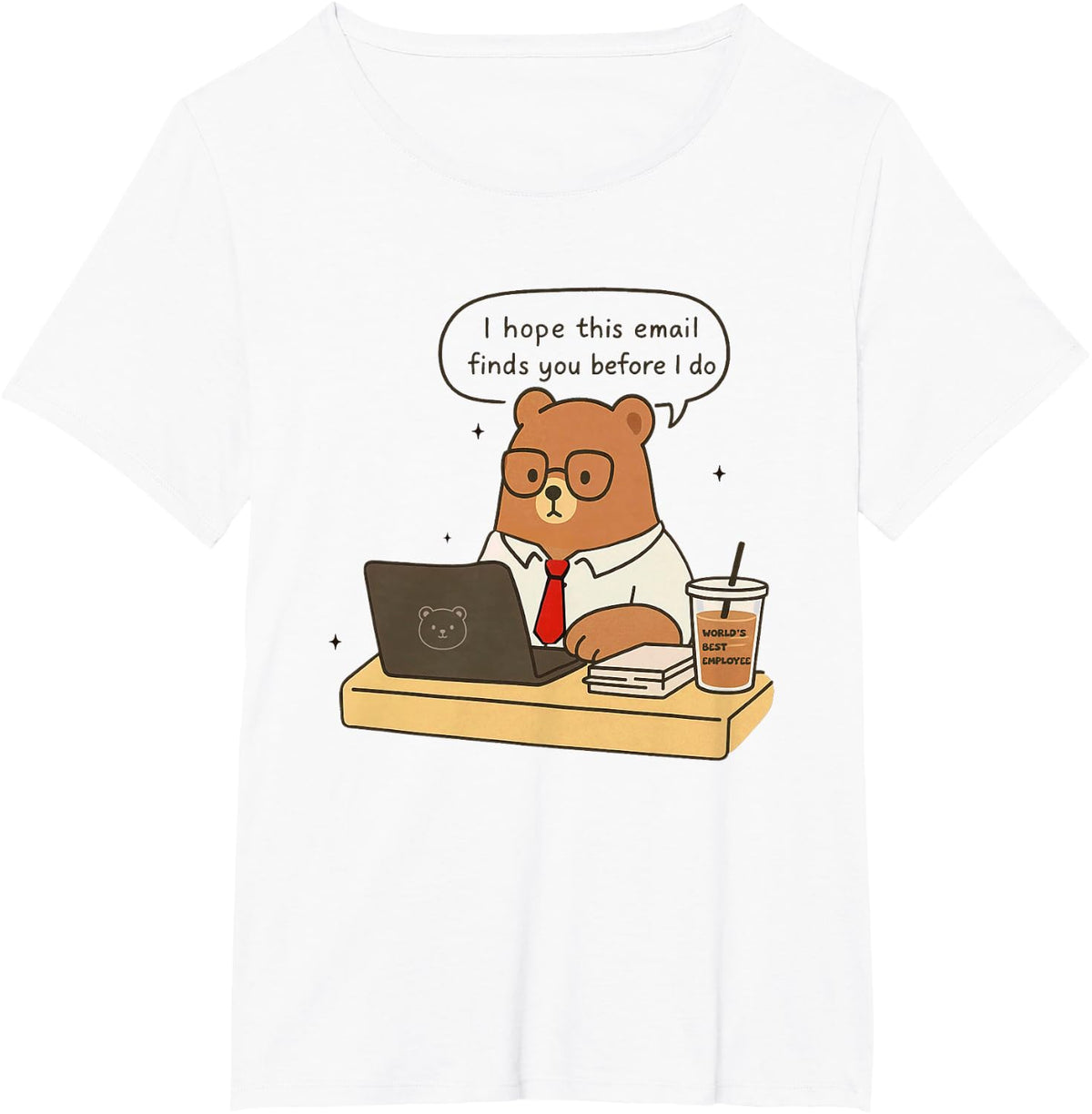 I Hope This Email Finds You Before I Do T-Shirt - White