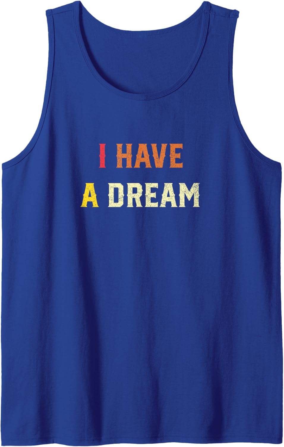 I Have A Dream Martin Luther King Day Strength to Love MLK Sleeveless Tank Top - Royal Blue