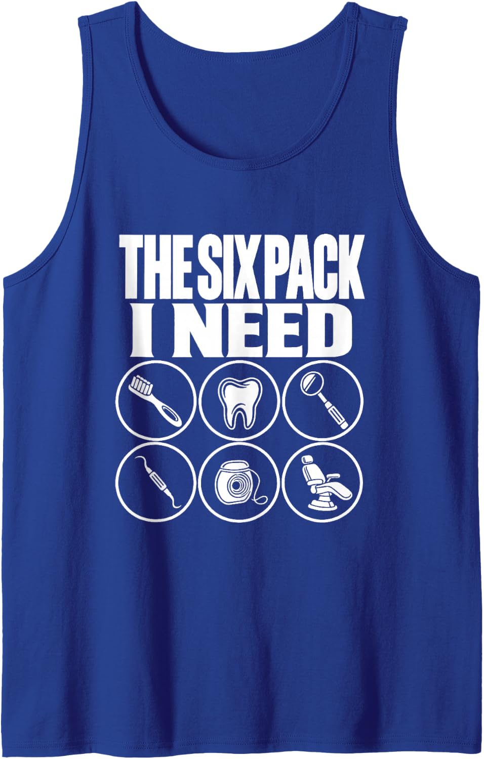 The Six Pack I Need Dental Hygienist Funny Pun Dental Care Sleeveless Tank Top - Royal Blue