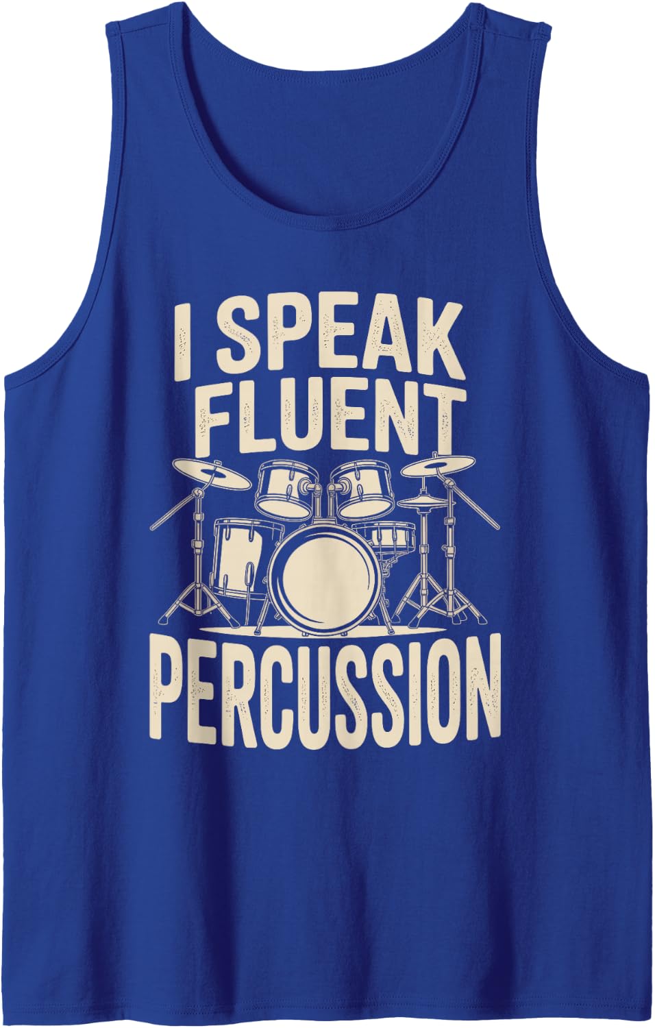 I Speak Fluent Percussion Drumming Funny Drummer Tank Top - Royal Blue