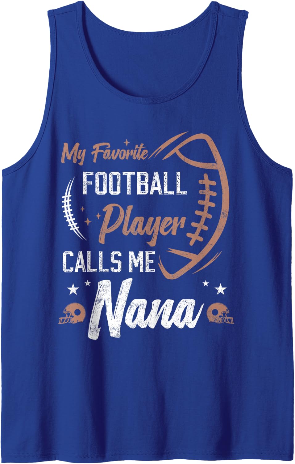 My Favorite Football Player Calls Me Nana funny grandma Tank Top - Royal Blue