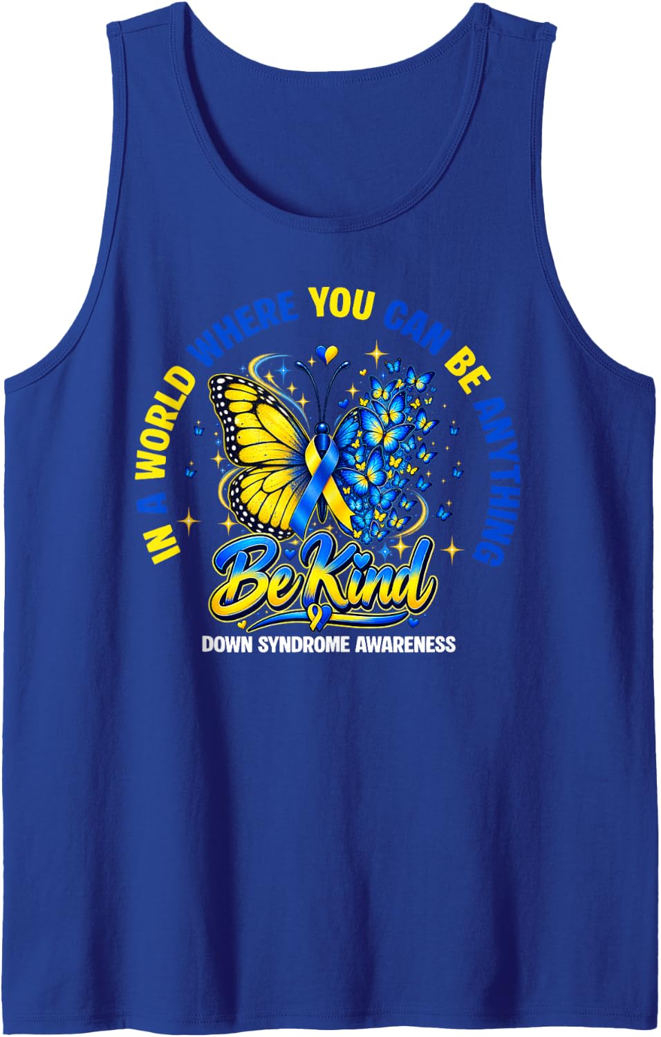 Be Kind Down Syndrome Awareness Month Blue Yellow Ribbon Sleeveless Tank Top - Royal Blue
