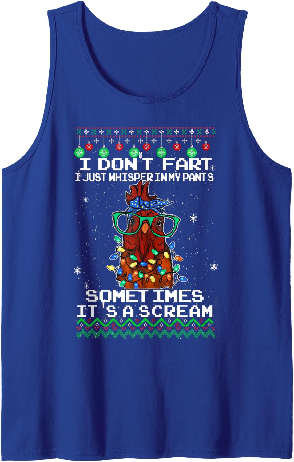 I Don't Fart I Just Whisper in My Pants, Chicken Christmas Sleeveless Tank Top - Royal Blue