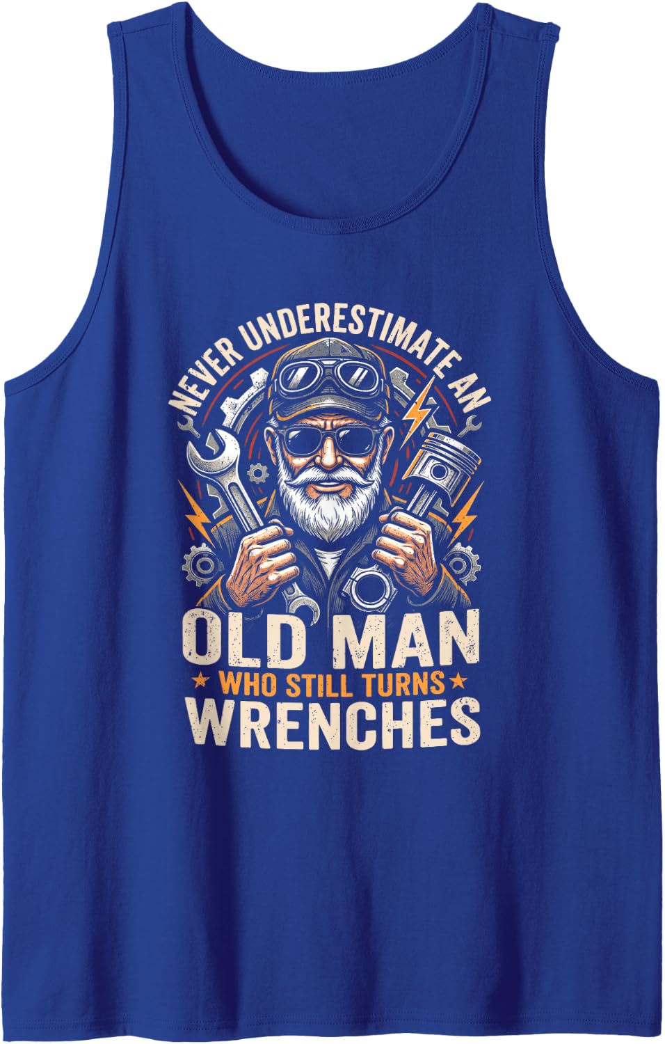Never Underestimate an Old Man Who Still Turns Wrenches Sleeveless Tank Top - Royal Blue