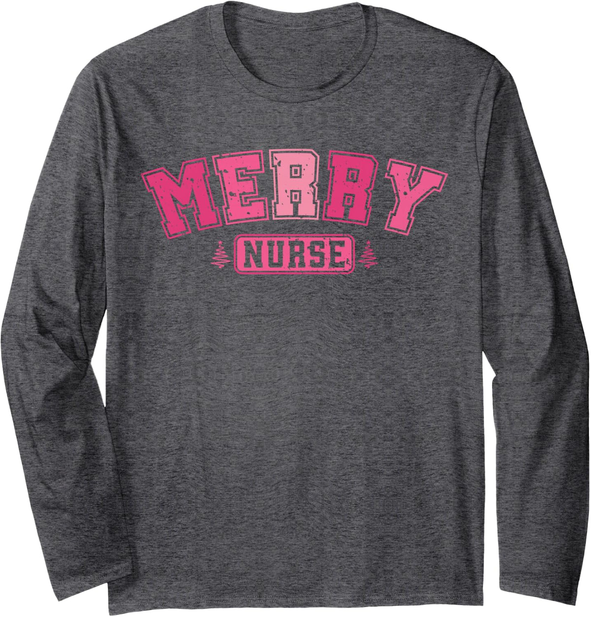 Merry Nurse Christmas Nurse Pink Xmas Christmas Long Sleeve T-Shirt - Adult Unisex Dark Heather Grey