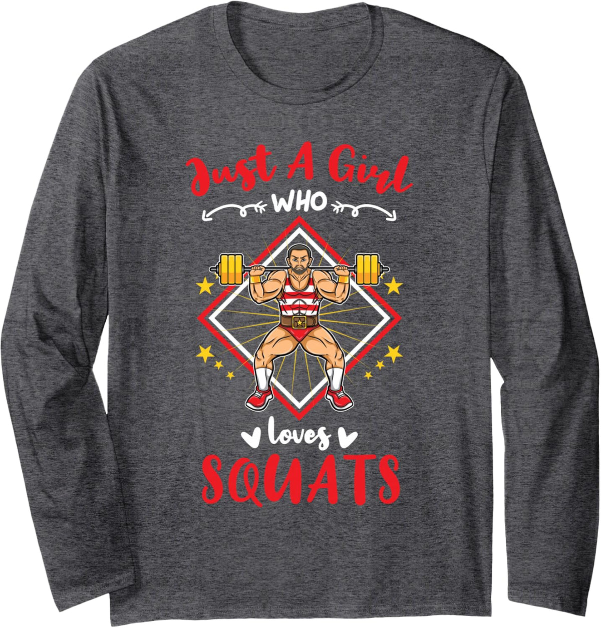 Just A Girl Who Loves Squats Long Sleeve T-Shirt - Adult Unisex Dark Heather Grey