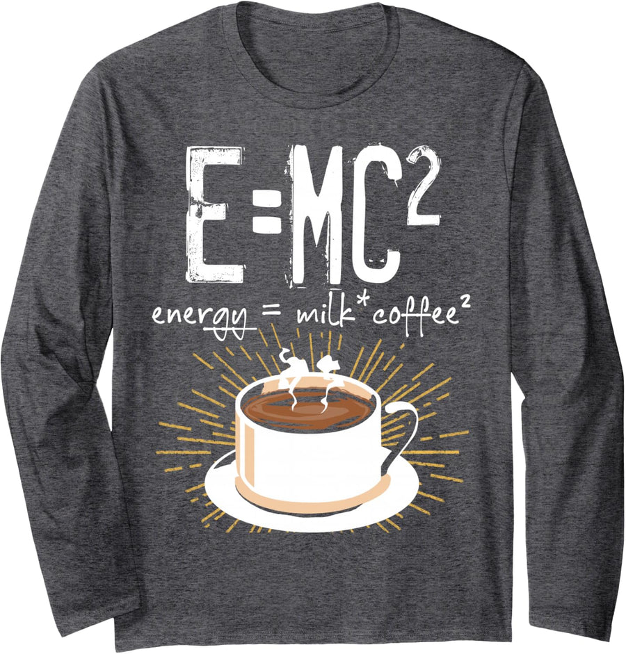 E=MC2 Energy Milk Coffee Funny Chemistry Science Themed Long Sleeve T-Shirt - Adult Unisex Dark Heather Grey