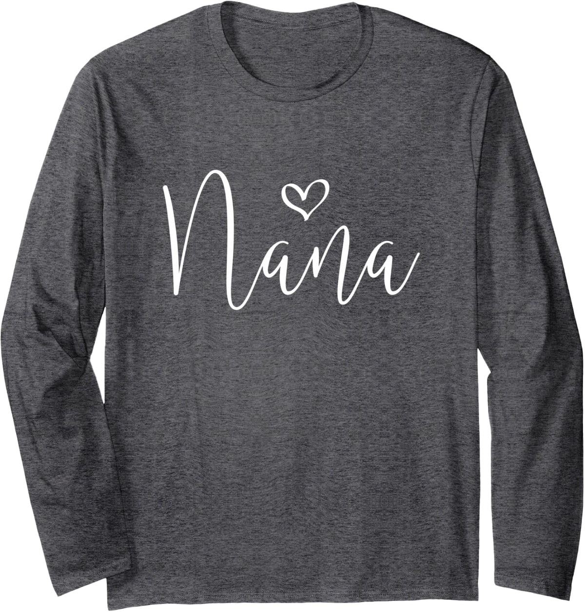 Nana Grandma Women For Mother's Day Birthday Grandkids Long Sleeve T-Shirt - Adult Unisex Dark Heather Grey