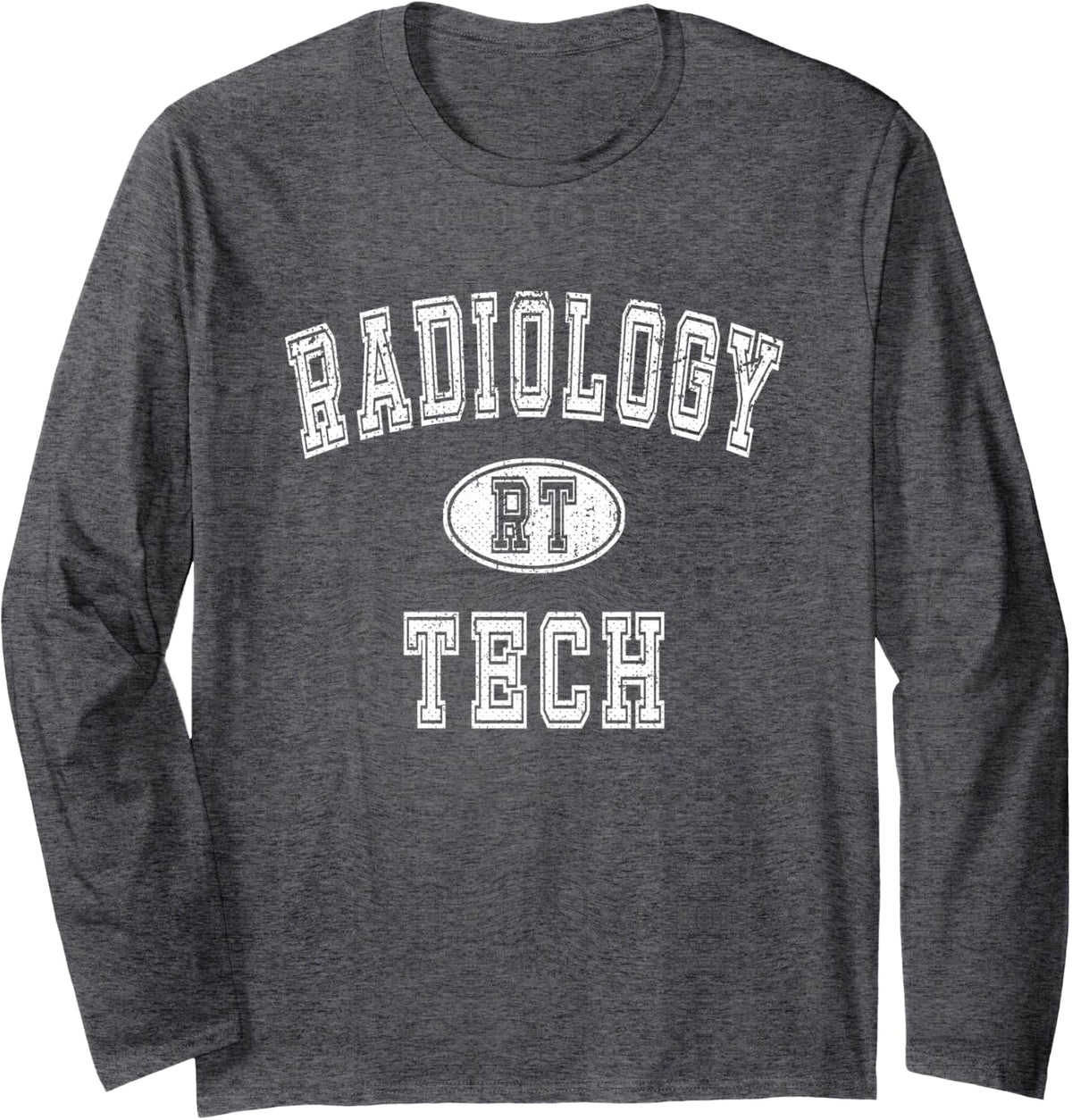 Radiology Technologist - Rad Tech - Classic Style Long Sleeve T-Shirt - Adult Unisex Dark Heather Grey