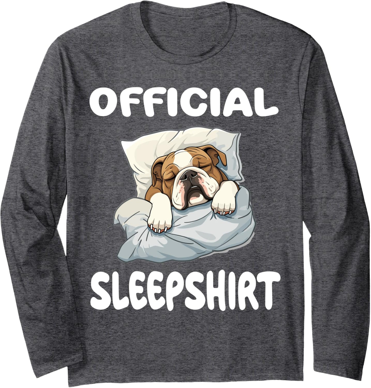 English Bulldog Dog Official Sleepshirt Pajamas Nightgown Long Sleeve T-Shirt - Adult Unisex Dark Heather Grey