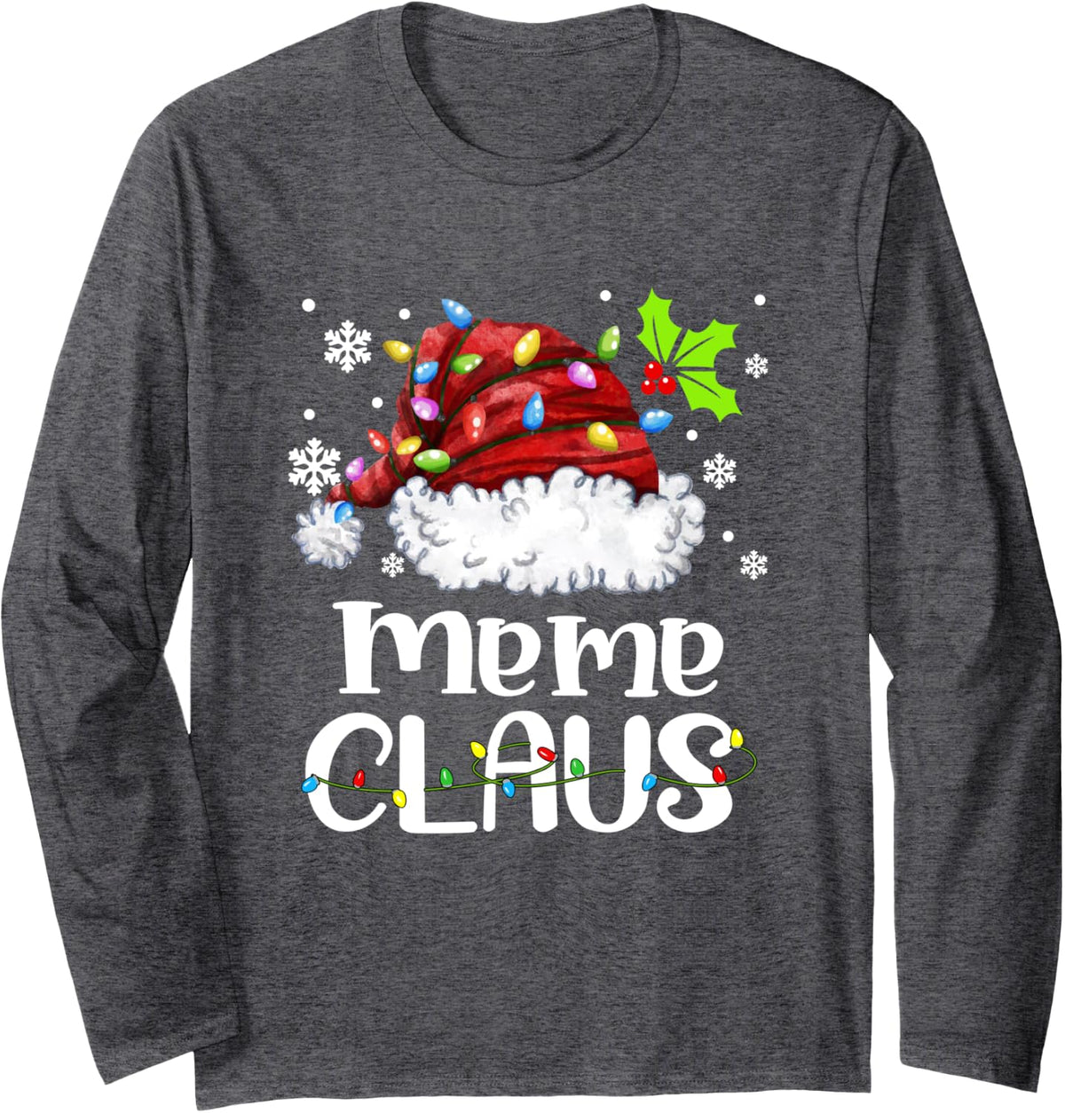 Meme Claus Santa Hat Christmas Light Xmas Family Long Sleeve T-Shirt - Adult Unisex Dark Heather Grey