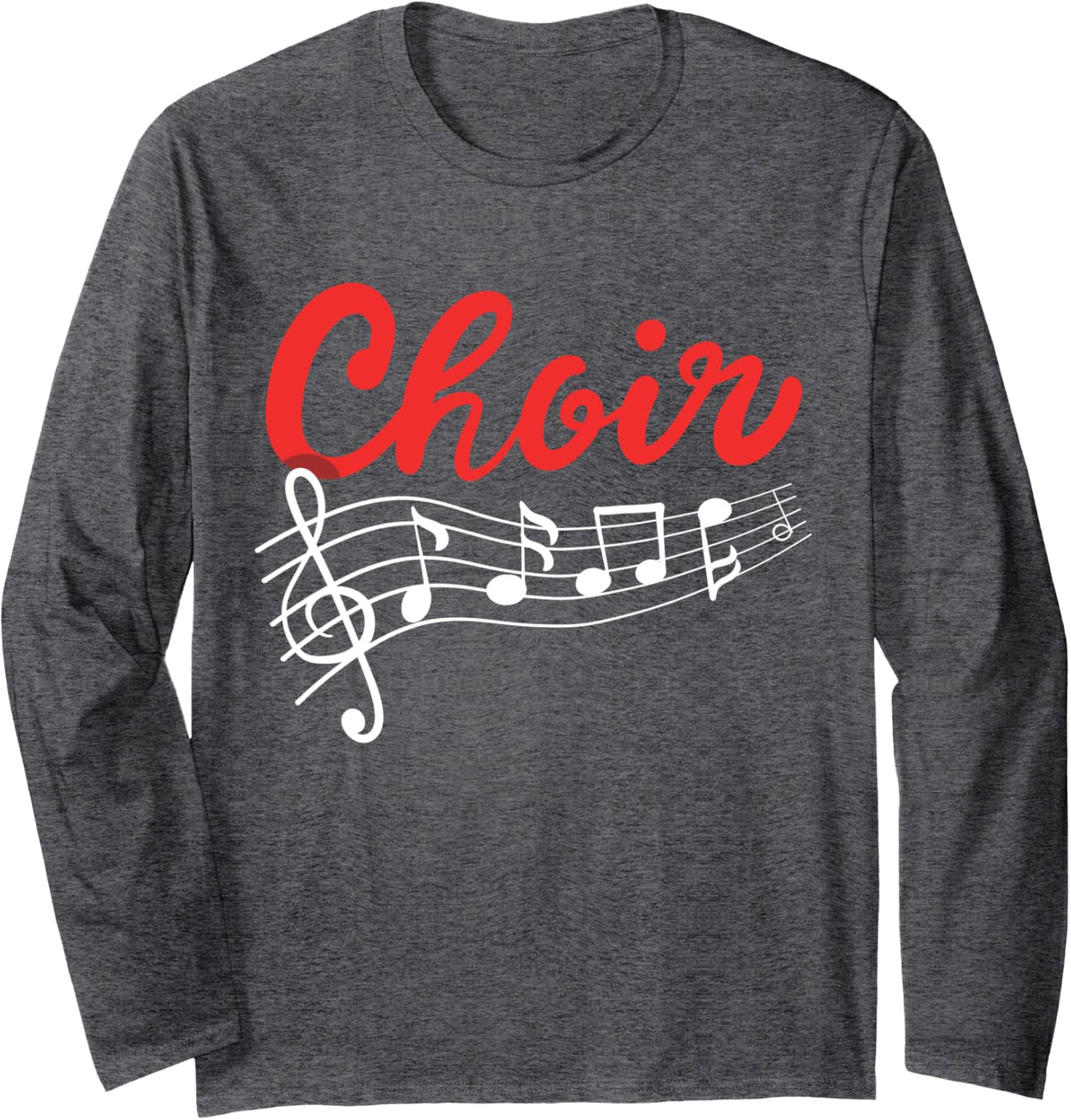 Choir Chorister Choir Teacher Choir Director Long Sleeve T-Shirt - Adult Unisex Dark Heather Grey