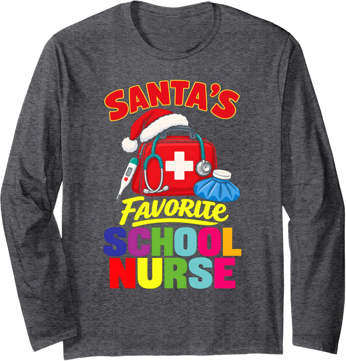 Santas Favorite School Nurse Christmas Festive Graphic Long Sleeve T-Shirt - Adult Unisex Dark Heather Grey