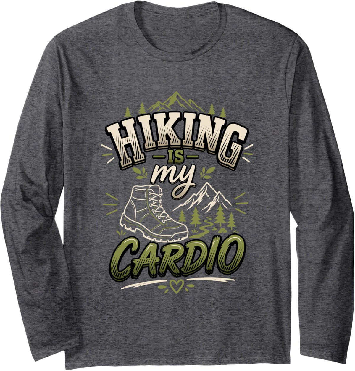 Funny Hiking Nature Mountain Hiker Long Sleeve T-Shirt - Adult Unisex Dark Heather Grey